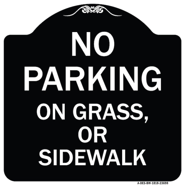 No Parking on Grass or Sidewalk Parking Heavy-Gauge Aluminum Sign, 18" x 18", BW-1818-23698
